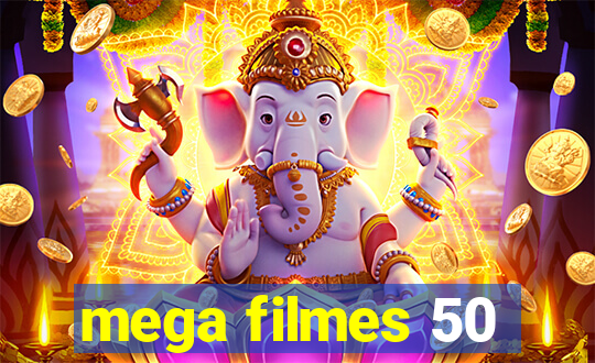 mega filmes 50